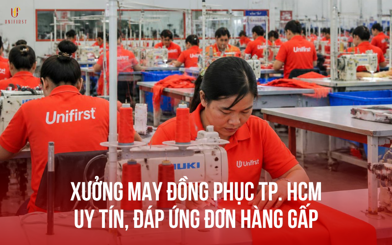 Xưởng may đồng phục TP. HCM uy tín, đáp ứng đơn hàng gấp